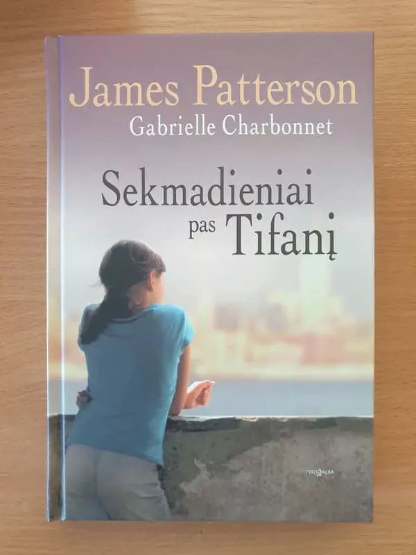 Sekmadieniai pas Tifanį - James Patterson, Gabrielle  Charbonnet, knyga 2