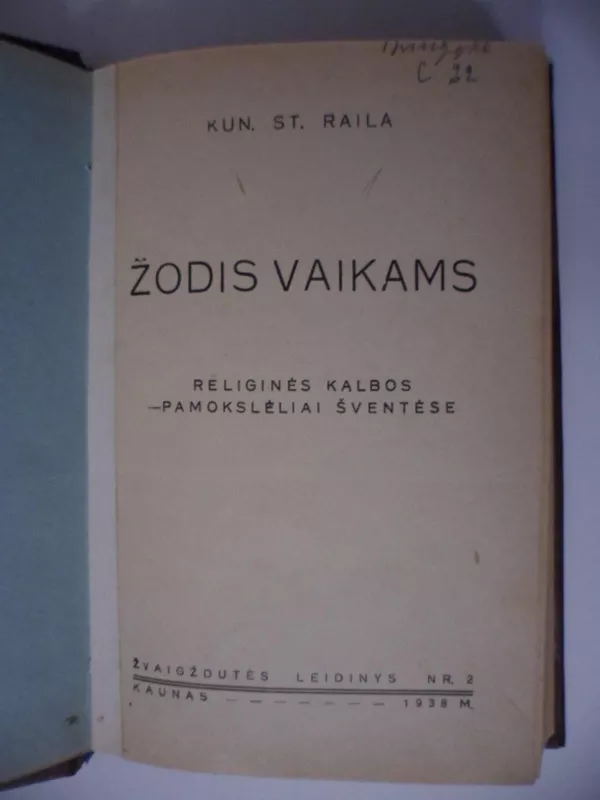 Žodis vaikams: religinės kalbos - pamokslėliai šventėse - St. Raila, knyga 3