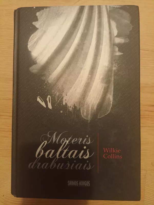 Moteris baltais drabužiais - Wilkie Collins, knyga 5