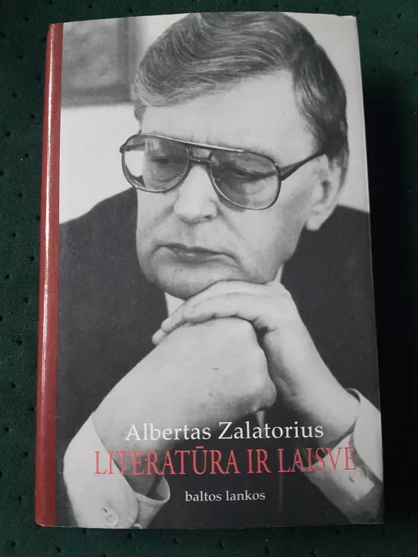 Literatūra ir laisvė - Albertas Zalatorius, knyga 4