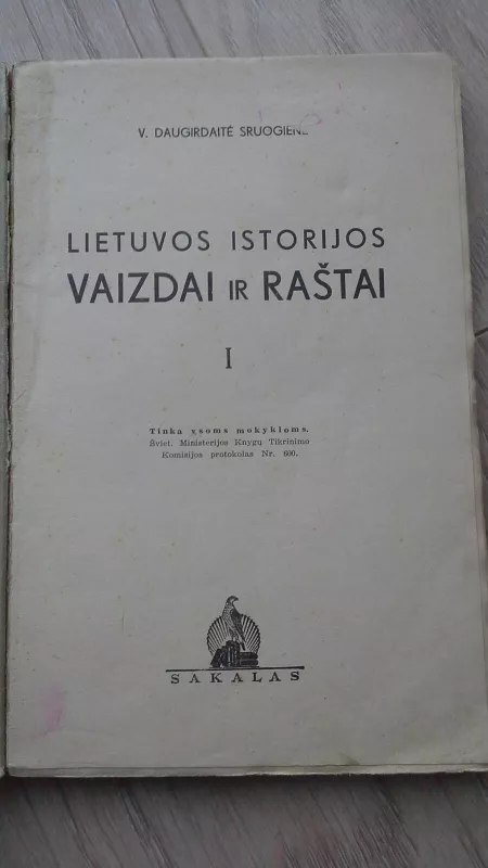 Lietuvos istorijos vaizdai ir raštai (t.1) - Vanda Daugirdaitė-Sruogienė, knyga 2