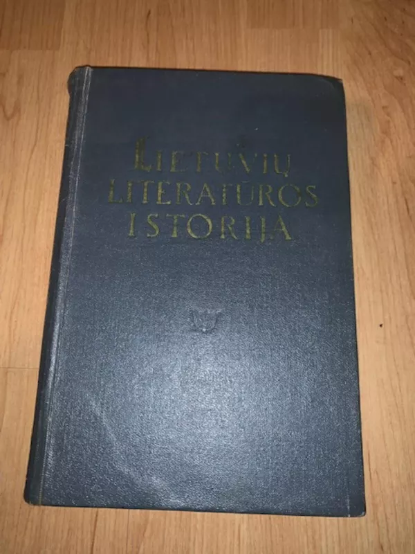 Lietuvių literatūros istorija (III tomas) - Autorių Kolektyvas, knyga 3