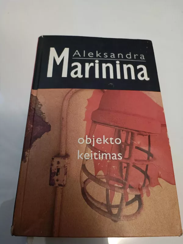 Objekto keitimas - Aleksandra Marinina, knyga 3