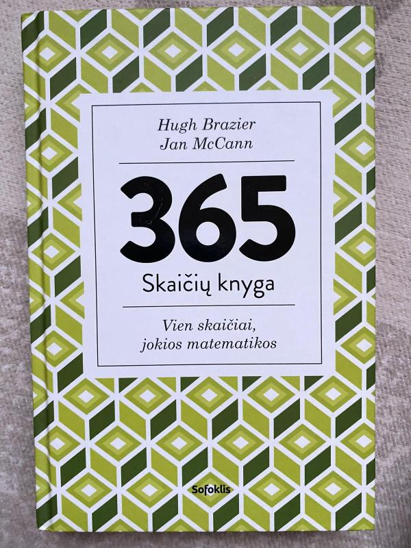 365 skaičių knyga: vien skaičiai, jokios matematikos - Hugh Brazier, knyga 3