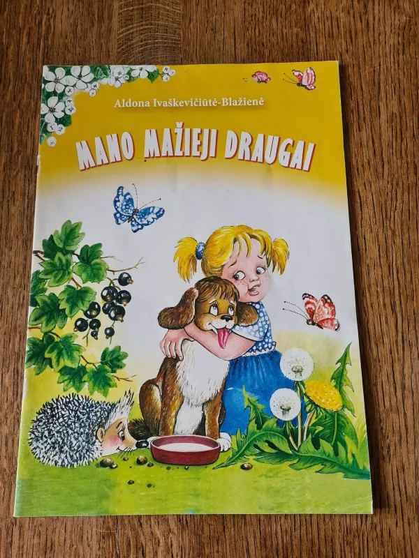 Mano mažieji draugai - Aldona Ivaškevičiūtė - Blažienė, knyga 2