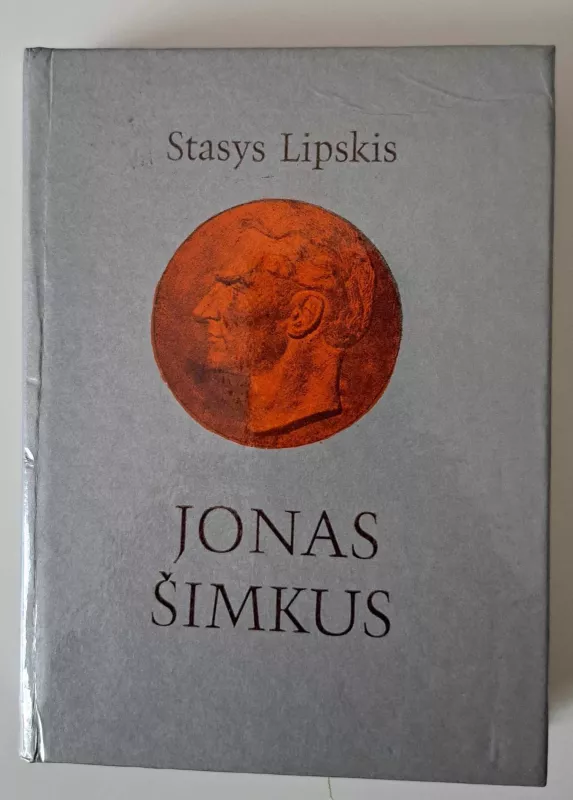 JONAS ŠIMKUS - Stasys Lipskis, knyga 2