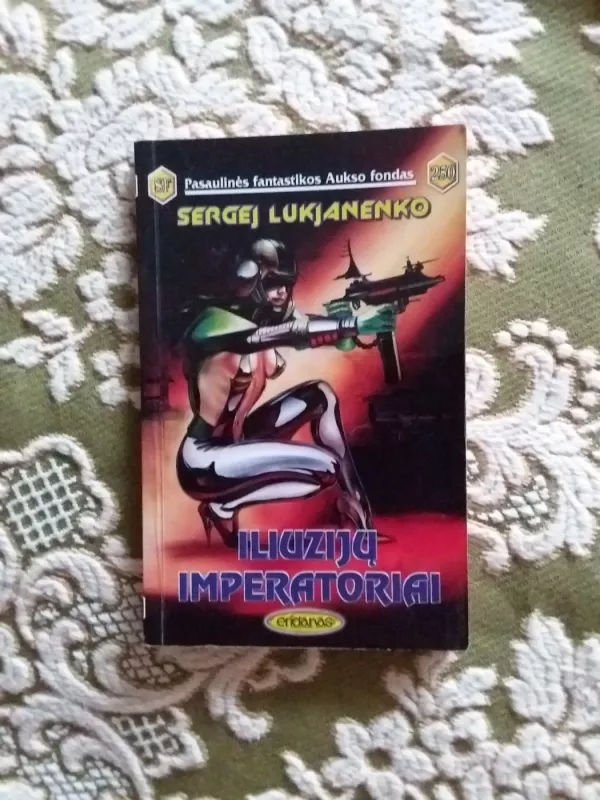 Iliuzijų imperatoriai (250) - Sergej Lukjanenko, knyga 2