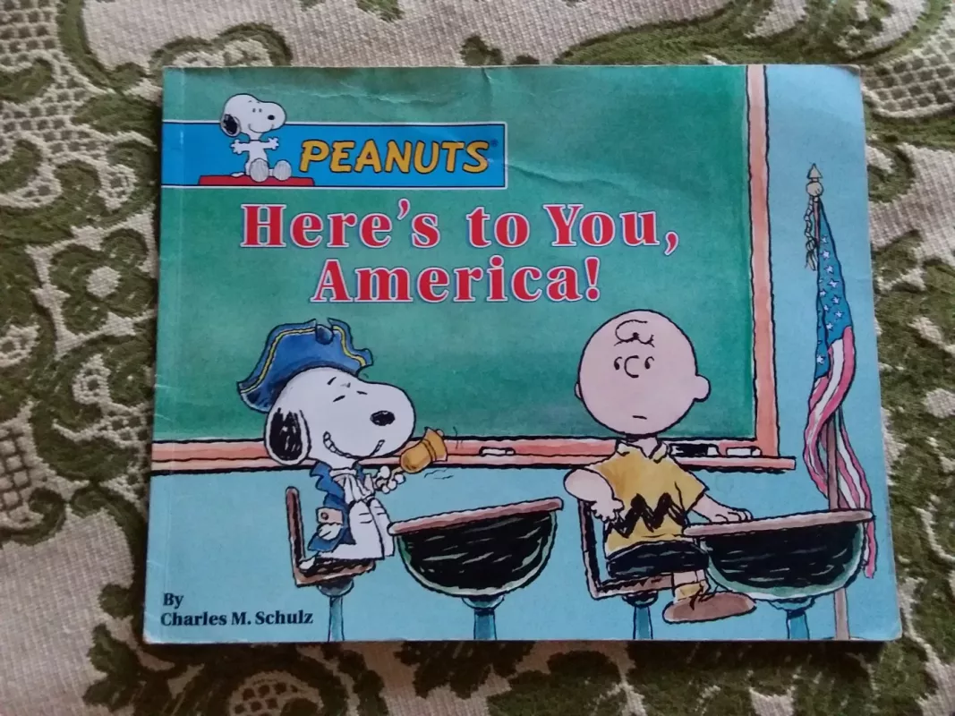 Here's to You, America! (Peanuts) - Charles M. Schulz, knyga 2