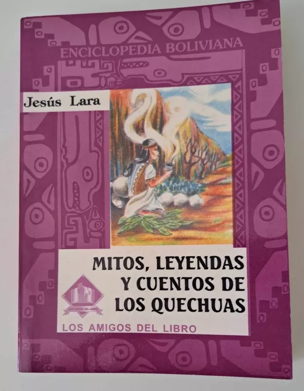 Mitos, Leyendas Y Cuentos De Los Quechuas - Jesus Lara, knyga 2