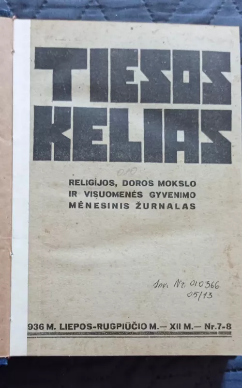 Tiesos kelias 1936 m. Nr. 7-12. - Autorių Kolektyvas, knyga 2