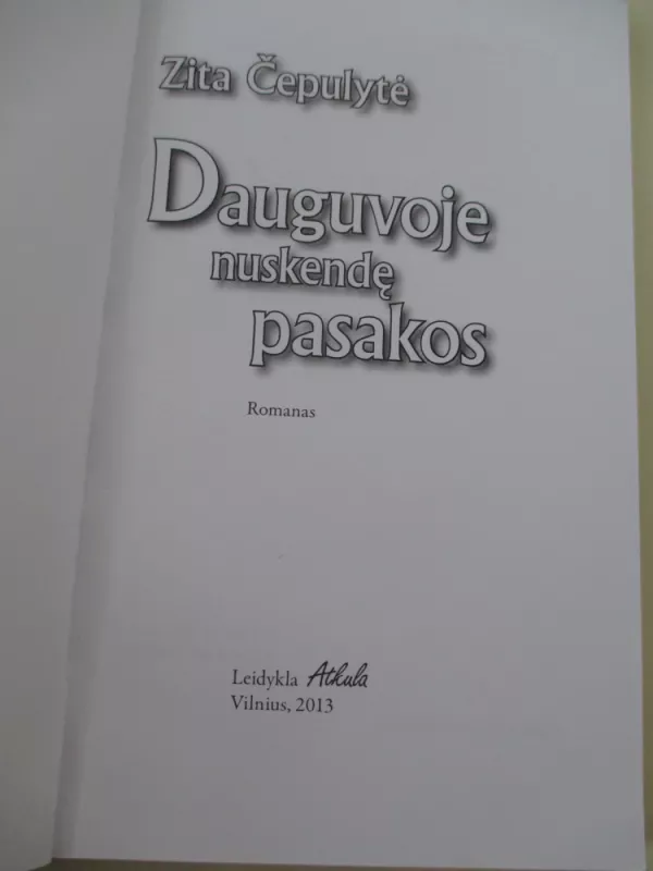 Dauguvoje nuskendę pasakos - Zita Čepulytė, knyga 3