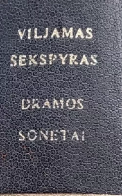 Dramos, sonetai - Viljamas Šekspyras, knyga 3