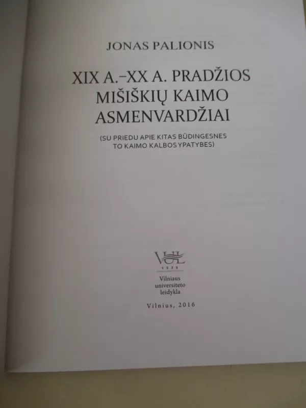 XIX a.-XX a. pradžios Mišiškių kaimo asmenvardžiai - Jonas Palionis, knyga 3