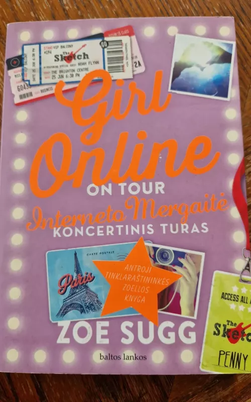 Girl online on tour. Interneto mergaitė. Koncertinis turas - Zoe Sugg, knyga 2