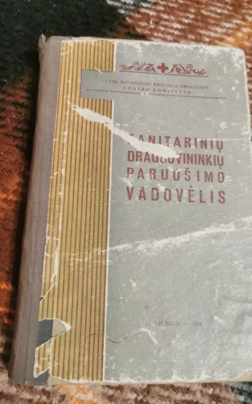 Sanitarinių draugovininkių paruošimo vadovėlis - Autorių Kolektyvas, knyga 2