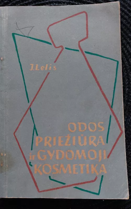 Odos priežiūra ir gydomoji kosmetika - Jonas Lelis, knyga 2