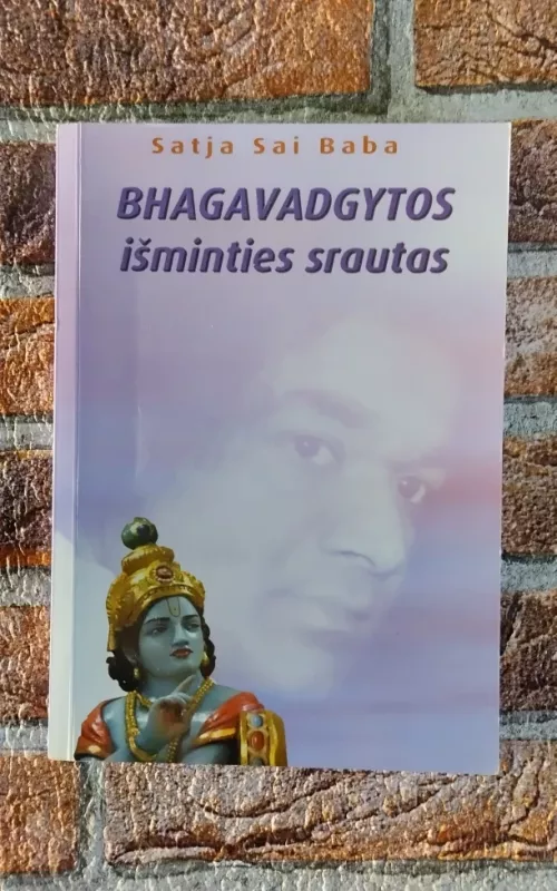 BHAGAVADGYTOS išminties srautas - Satja Sai Baba, knyga 2