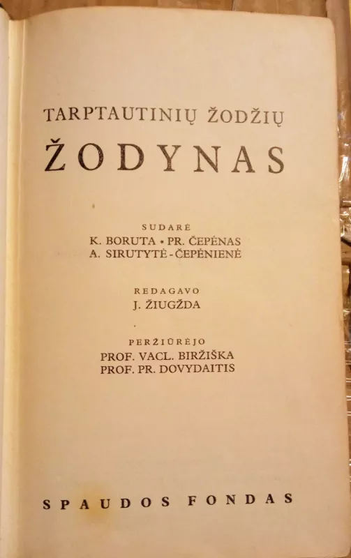 Tarptautinių žodžių žodynas - Čepėnas Pr., Sirutytė-Čepėnienė A. Boruta K.,, knyga 4