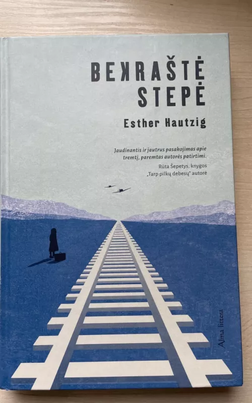 Bekraštė stepė - Esther Hautzig, knyga 2