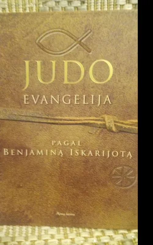 Judo evangelija. Pagal Benjaminą Iskarijotą - Jeffrey Archer, knyga 2