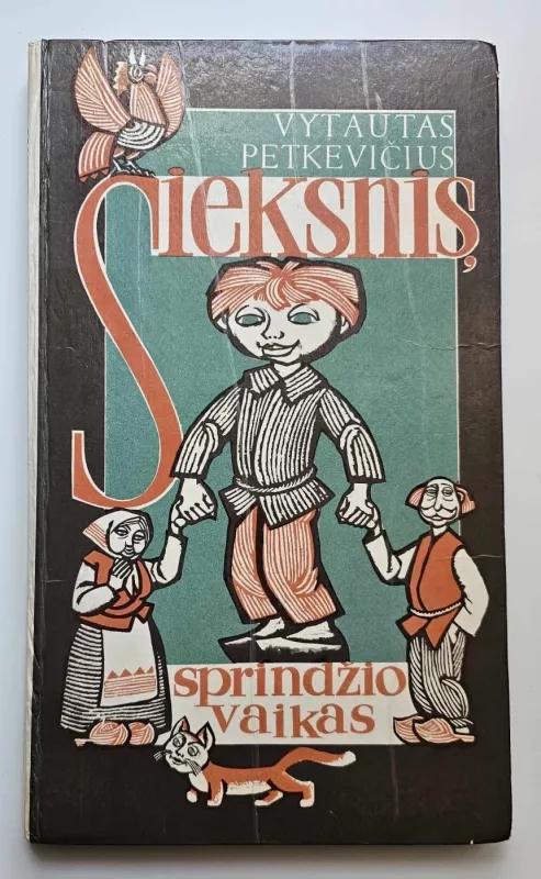 Sieksnis, sprindžio vaikas - Vytautas Petkevičius, knyga 3