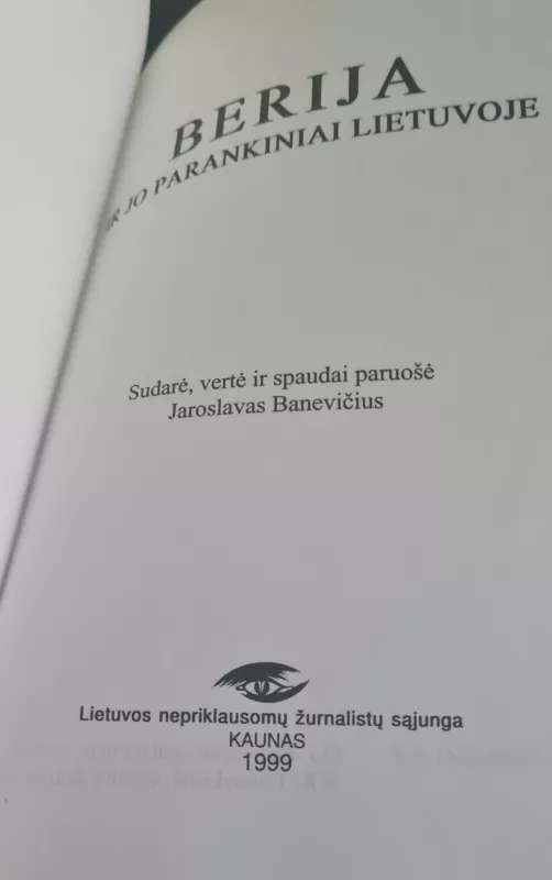 Berija ir jo parankiniai Lietuvoje - Jaroslavas Banevičius, knyga 3