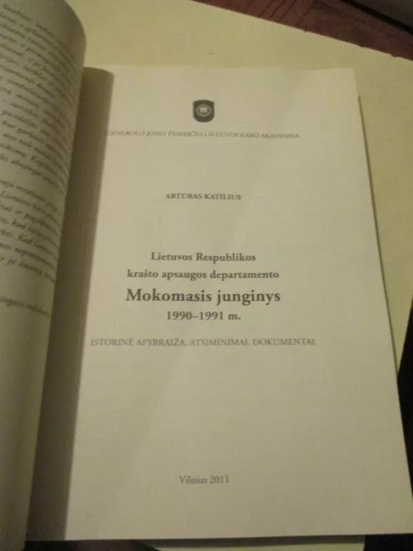 Lietuvos Respublikos krašto apsaugos departamento mokomasis junginys 1990-1991 - Artūras Katilius, knyga 3