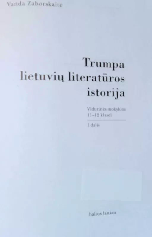 Trumpa lietuvių literatūros istorija - Vanda Zaborskaitė, knyga 3