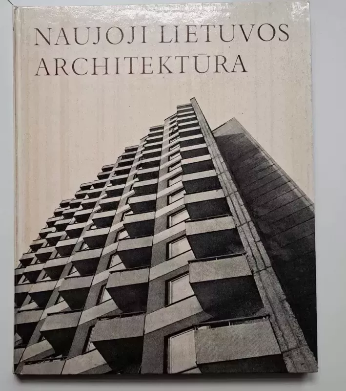 Naujoji Lietuvos architektūra - Jonas Minkevičius, knyga 5