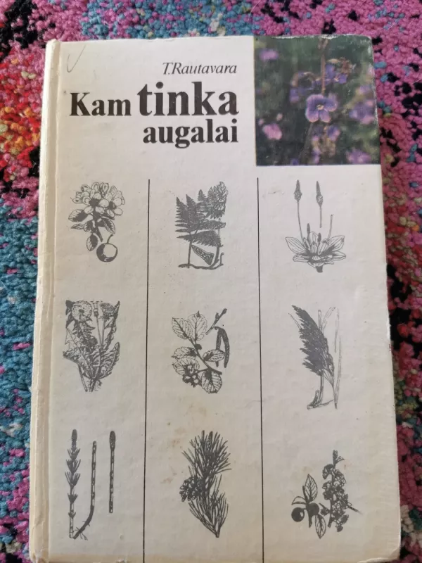 Kam tinka augalai? - T. Rautavara, knyga 2