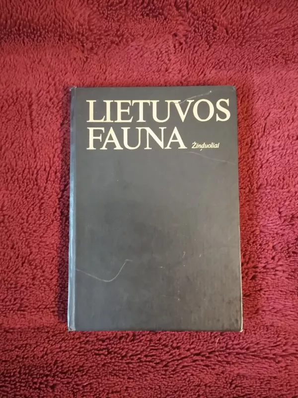 Lietuvos fauna. Žinduoliai - Autorių Kolektyvas, knyga 2