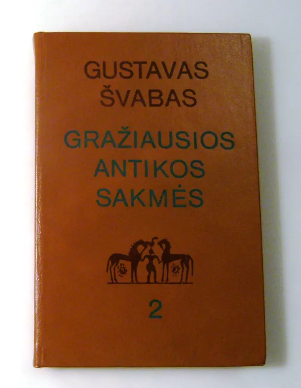 Gražiausios Antikos sakmės (2 dalis) - G. Švabas, knyga 2