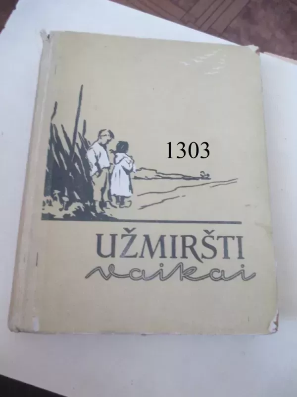 Užmiršti vaikai - Autorių Kolektyvas, knyga 2