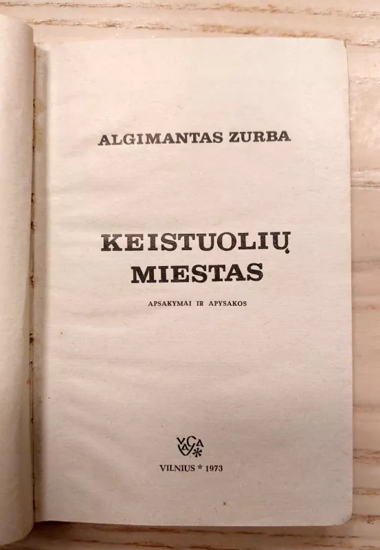 Keistuolių miestas - Algimantas Zurba, knyga 3