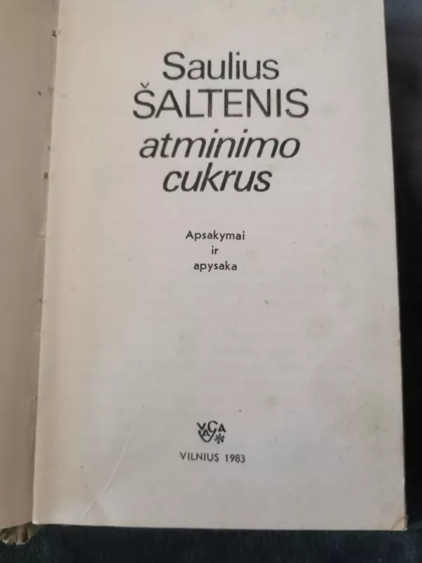 Atminimo cukrus - Saulius Šaltenis, knyga 4