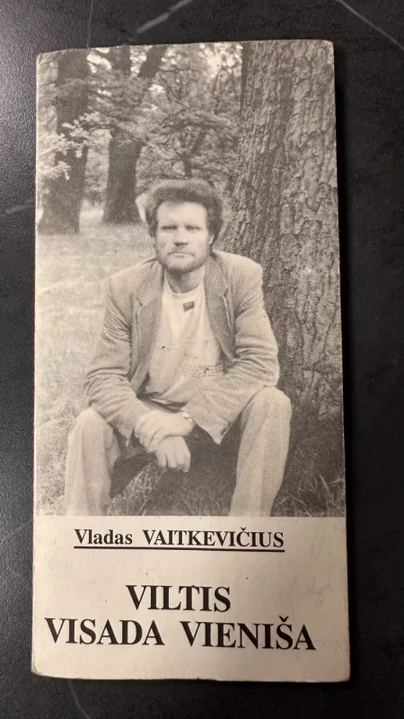 Viltis visada vieniša - Vladas Vaitkevičius, knyga 2