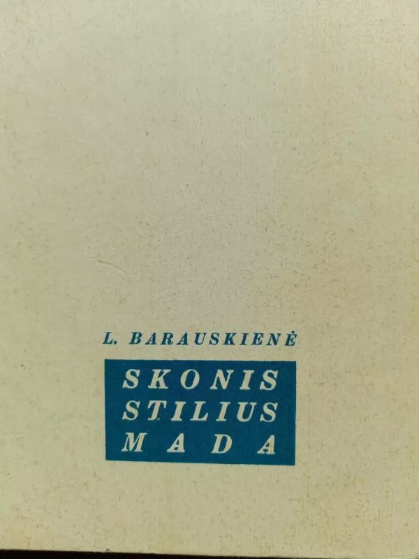 Skonis, stilius, mada - L. Barauskienė, knyga 2