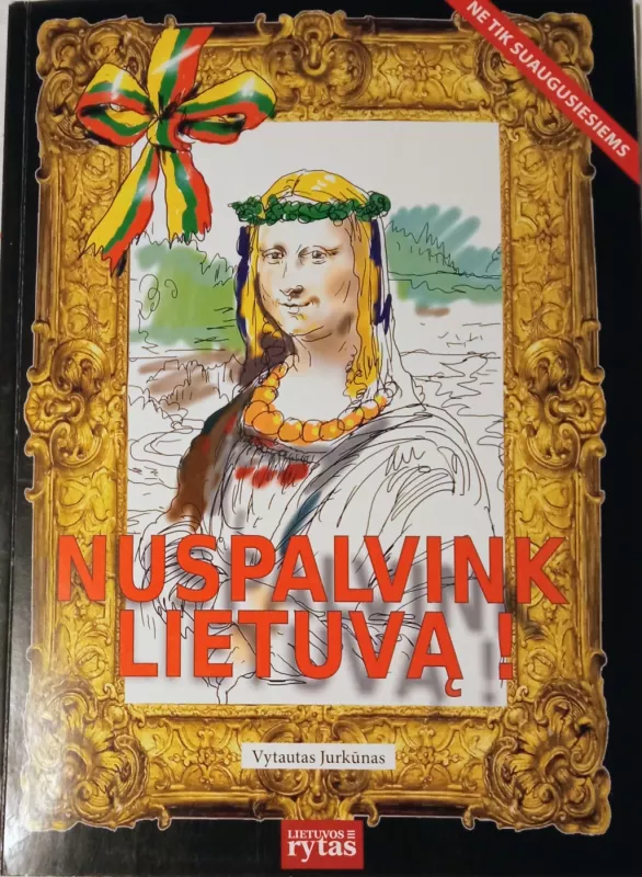 Nuspalvink Lietuvą - Vytautas Jurkūnas, knyga 2