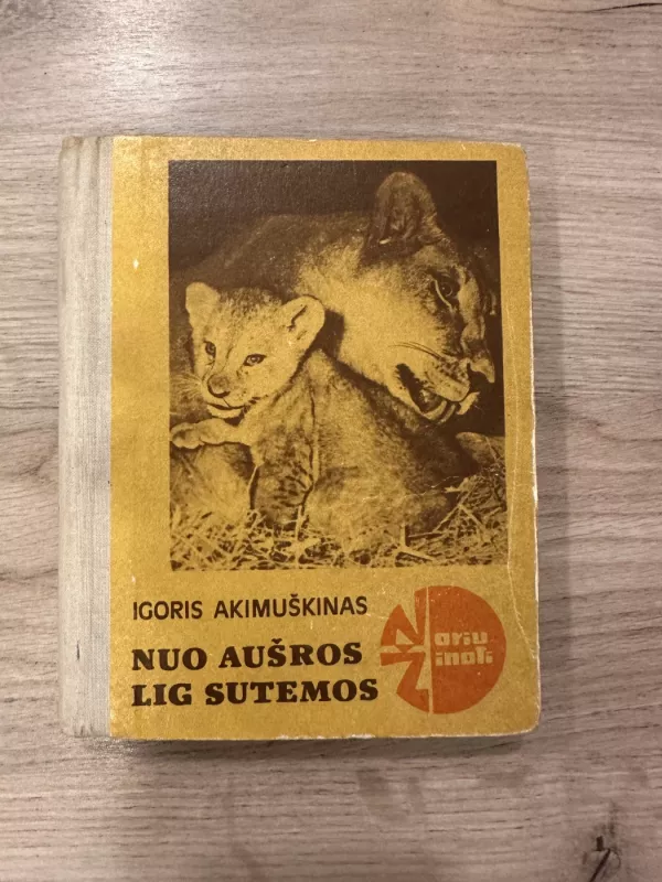 Nuo aušros lig sutemos - Igoris Akimuškinas, knyga 2