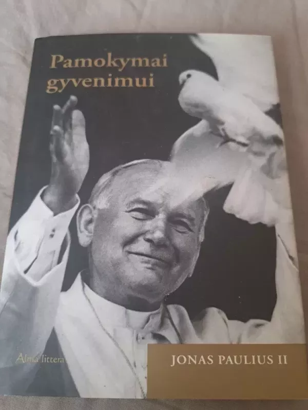 Pamokymai gyvenimui - Jonas Paulius II, knyga 2