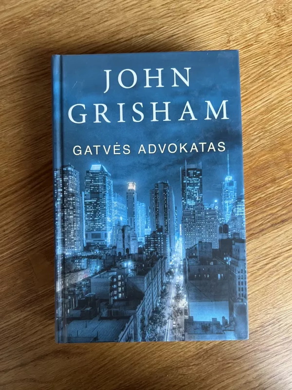 Gatvės advokatas - John Grisham, knyga 2