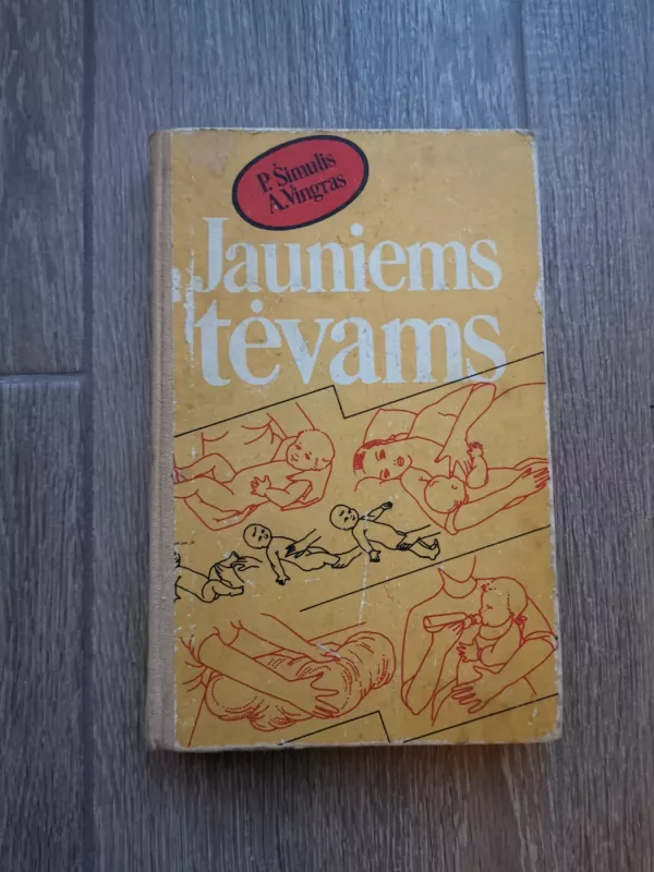 Jauniems tėvams - P. Šimulis, A.  Vingras, knyga 3