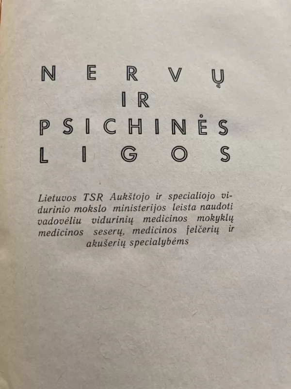 Nervų ir psichinės ligos - Č. Grigas, ir kiti. , knyga 3