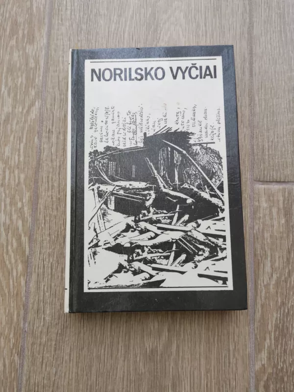 Norilsko Vyčiai - Bronius Zlatkus, knyga 2