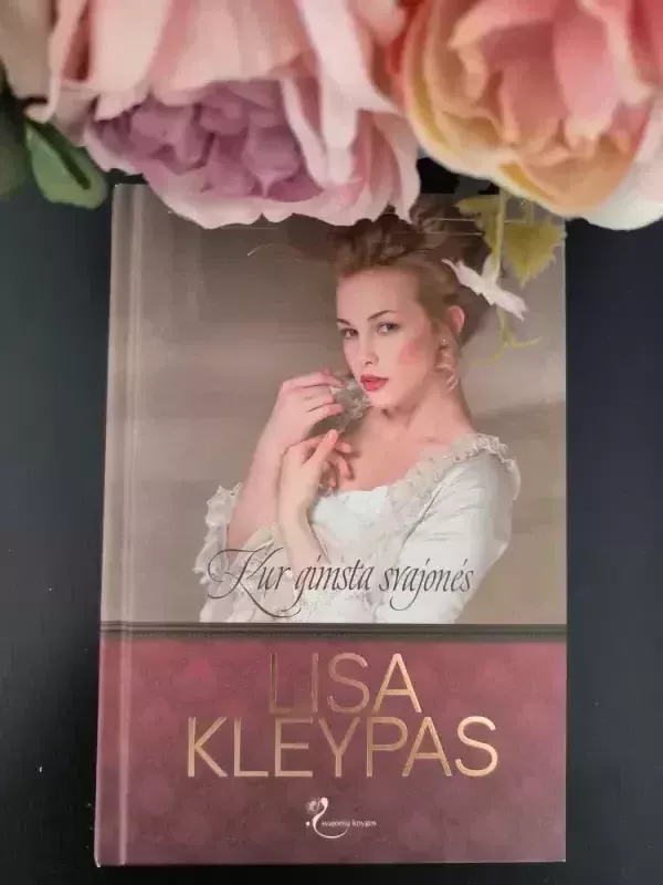 Kur gimsta svajonės - Lisa Kleypas, knyga 2