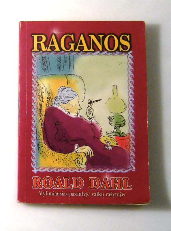 Raganos - Roald Dahl, knyga 4