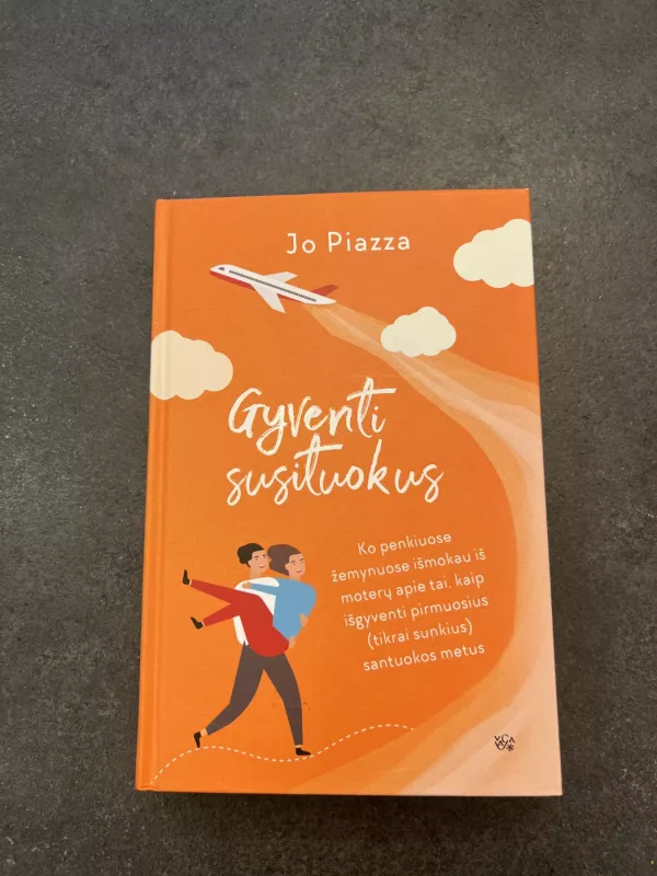 Gyventi susituokus - Jo Piazza, knyga 2