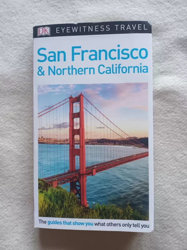 DK Eyewitness Travel San Francisco & Northern California - DK Eyewitness, knyga 2