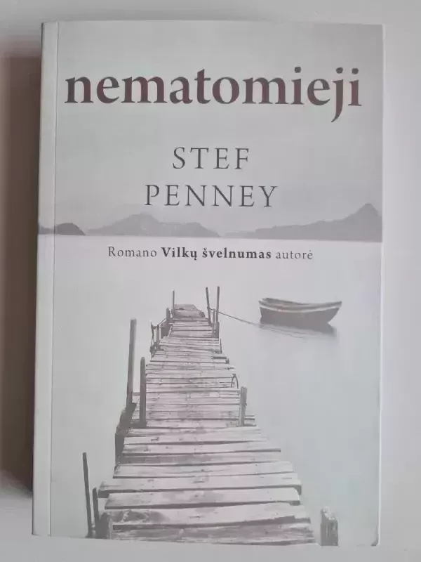 Nematomieji - Stef Penney, knyga 2