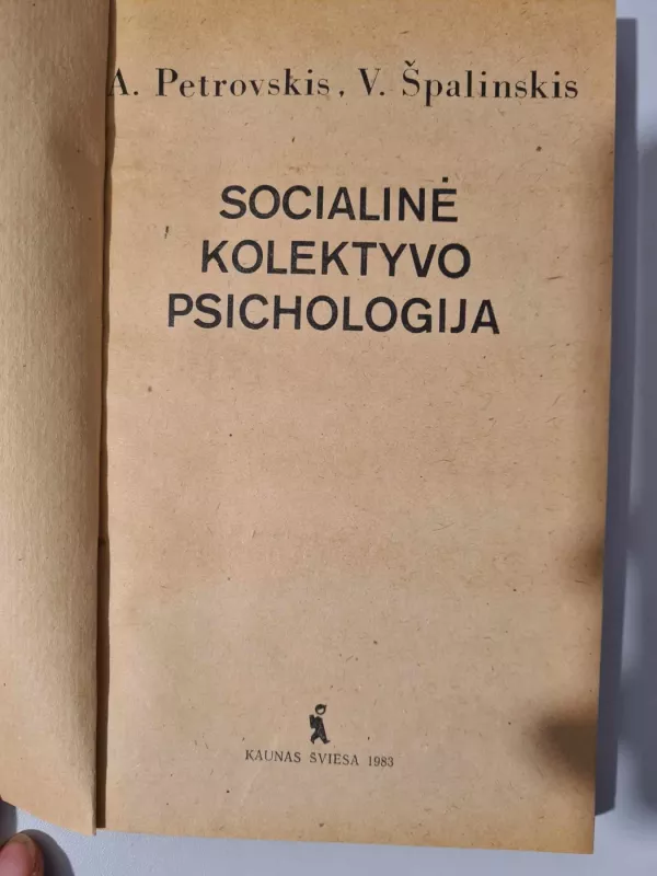 Socialinė kolektyvo psichologija - Artūras Petrovskis, knyga 4